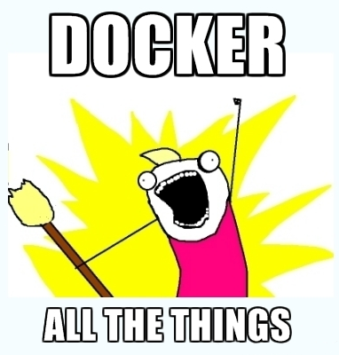 Docker all the things
